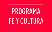Programa Fe y Cultura