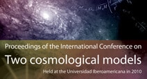 Proceedings of the International Conference on Two Cosmological Models