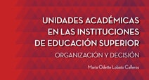 Unidades Académicas en las Instituciones de Educación Superior